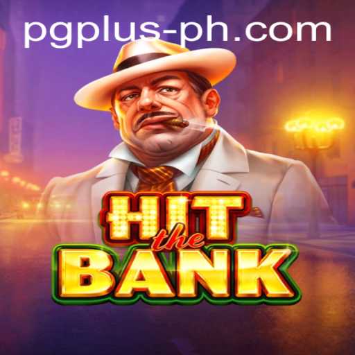 HitTheBank: A Comprehensive Guide to the Exciting New Game with PGPLUS